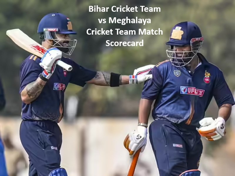 Bihar Cricket Team vs Meghalaya Cricket Team Match Scorecard